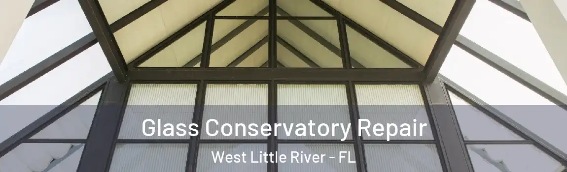  Glass Conservatory Repair West Little River - FL