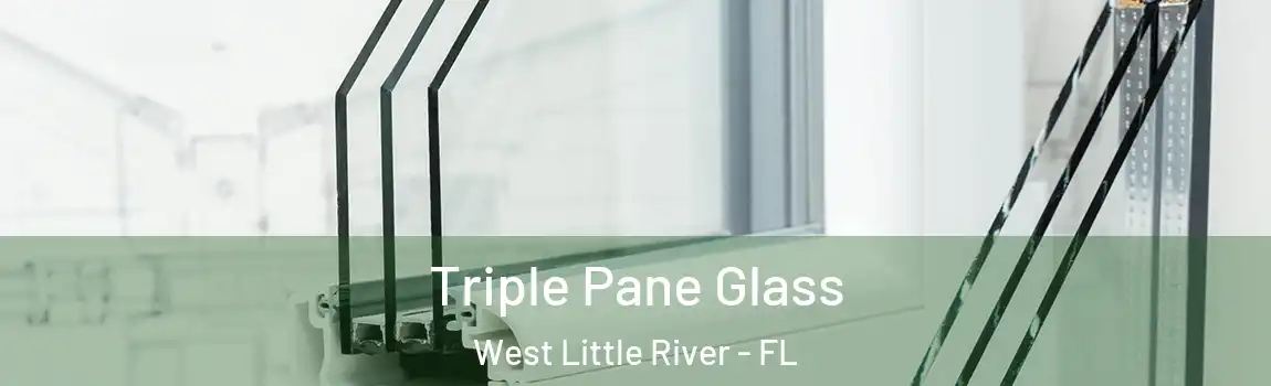 Triple Pane Glass West Little River - FL